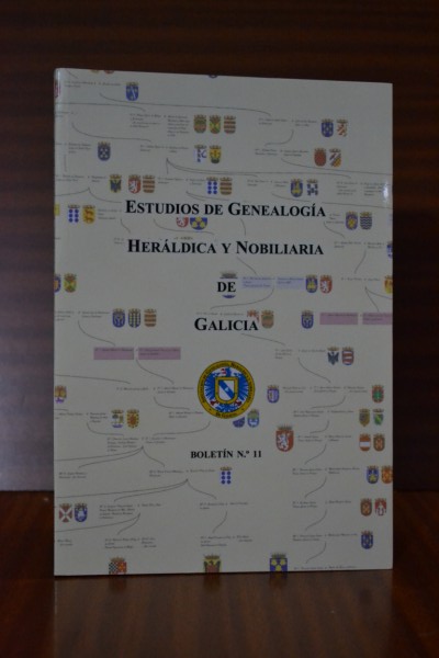 ESTUDIOS DE GENEALOGA, HERLDICA Y NOBILIARIA DE GALICIA. Boletn n 11